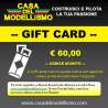 GIFT CARD Casa del Modellismo Euro 60,00