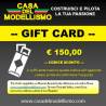 GIFT CARD Casa del Modellismo Euro 150,00